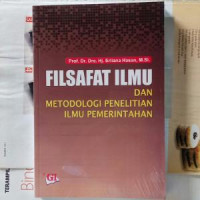 Filsafat ilmu dan metodologi penelitian ilmu pemerintahan