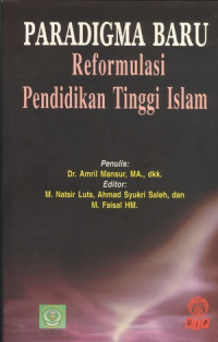 Paradigma baru reformulasi pendidikan tinggi Islam