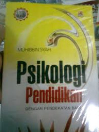 Psikologi pendidikan: dengan pendekatan baru