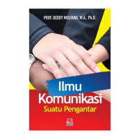 Ilmu komunikasi : suatu pengantar