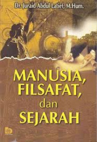 Manusia, filsafat, dan sejarah