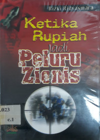 Ketika rupiah jadi peluru Zionis