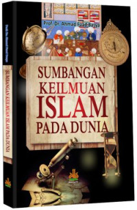 Sumbangan keilmuan Islam pada dunia