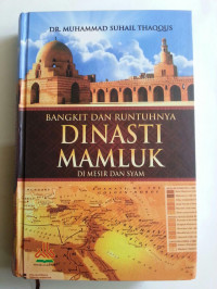 Bangkit dan runtuhnya Dinasti Mamluk