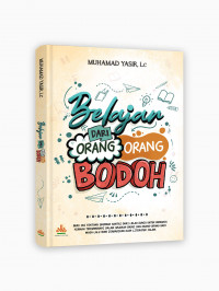 Belajar dari orang-orang bodoh