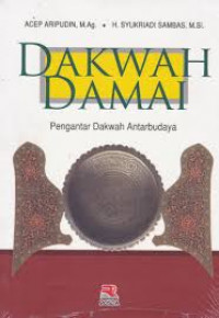 Dakwah damai : pengantar dakwah antarbudaya