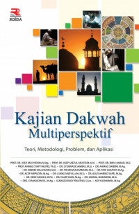 Kajian dakwah multiperspektif : teori, metodologi, problem, dan aplikasi