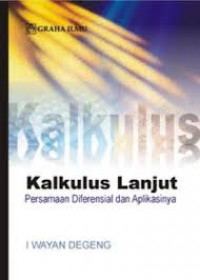 Kalkulus lanjut : persamaan diferensial dan aplikasinya