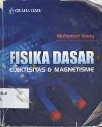 Fisika dasar : elektisitas dan magnetisme