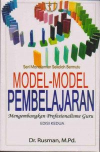 Model-model pembelajaran : mengembangkan profesionalisme guru