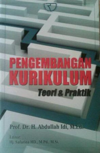 Pengembangan kurikulum : teori dan praktik