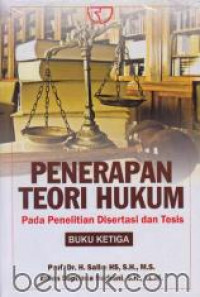 Penerapan teori hukum pada penelitian disertasi dan tesis