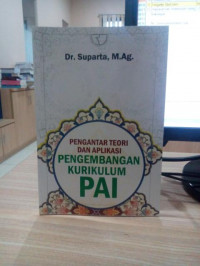 Pengantar teori dan aplikasi pengembangan kurikulum PAI