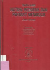 Buku ajar nutrisi pediatik dan penyakit metabolik