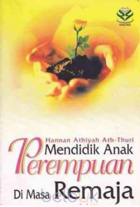 Mendidik anak perempuan di masa remaja