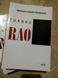 Pongkinangolngolan Sinambela gelar Tuanku Rao : teror Agama Islam Mazhab Hambali di tanah Batak 1816-1833