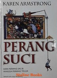 Perang suci : dari Perang Salib hingga Perang Teluk