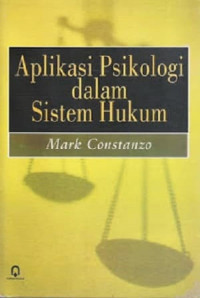 Aplikasi psikologi dalam sistem hukum