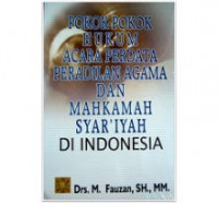 Pokok-pokok hukum acara perdata peradilan agama dan mahkamah syar'iyah di Indonesia
