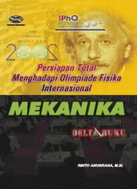 Persiapan total menghadapi olimpiade fisika internasional mekanika