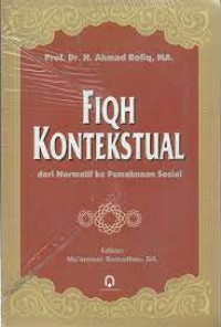 Fiqh kontekstual dari normatif ke pemaksaan sosial