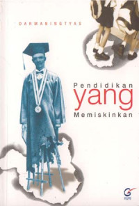 Pendidikan yang memiskinkan