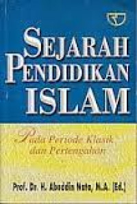 Sejarah pendidikan Islam pada periode klasik dan pertengahan