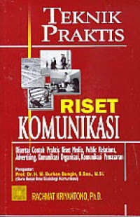 Teknik praktis riset komunikasi