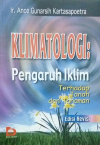 Klimatologi : pengaruh iklim terhadap tanah dan tanaman