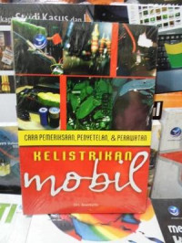 Cara pemeriksaan, penyetelan, dan perawatan kelistrikan mobil