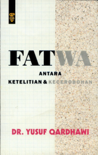 Fatwa antara ketelitian dan dan kecerobohan