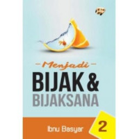 Menjadi bijak dan bijaksana