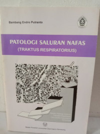 Patologi saluran nafas : traktus respiratorius