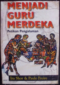 Menjadi guru merdeka : petikan pengalaman