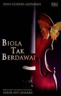 Biola tak berdawai : sebuah roman