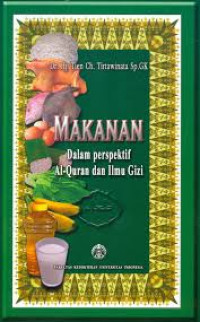 Makanan : dalam perspektif Al-Qur'an dan ilmu gizi