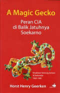 A_magic_gecko_peran_CIa_dibalik_jatuhnya_Soekarno.jpg