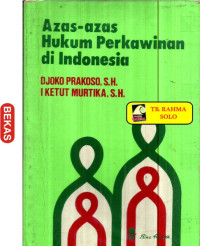 Azas-azas hukum perkawinan di Indonesia