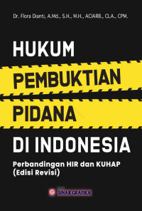 Hukum pembuktian pidana di Indonesia : perbandingan HIR dan KUHAP