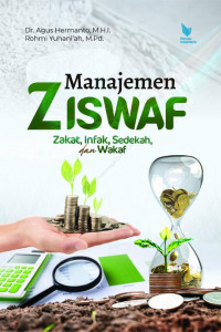 Manajemen ziswaf : zakat, infaq, sedekah, dan wakaf