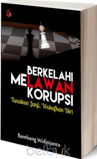 Berkelahi melawan korupsi: tunaikan janji, wakafkan diri