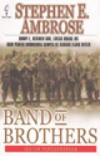 Band Of Brothers-Ikatan persaudaraan: kompi E, resimen 56, linta sudara 101 dari pantai Normandia sampai ke sarang elang Hitler