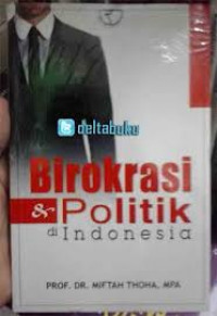 Birokrasi & politik di Indonesia