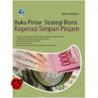 Buku pintar strategi bisnis koperasi simpan pinjam