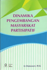 Dinamika pengembangan masyarakat partisipatif