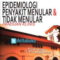 Epidemiologi penyakit menular dan tidak menular : panduan klinis