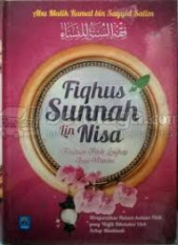 Fiqhus sunnah lin nisa' : panduan fikih lengkap bagi wanita