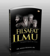 Filsafat ilmu : perspektif barat dan Islam