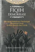 Fiqih_demokrasi_menguak_kekeliruan_haramnya_umat_terlibat_pemilu_dan_politk.jpg