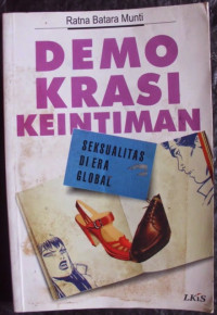 Demokrasi keintiman : seksualitas di era global